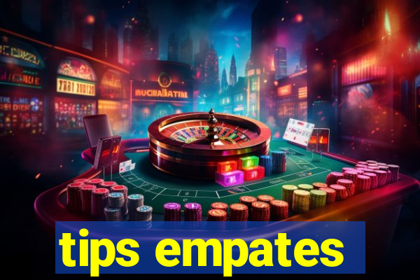 tips empates